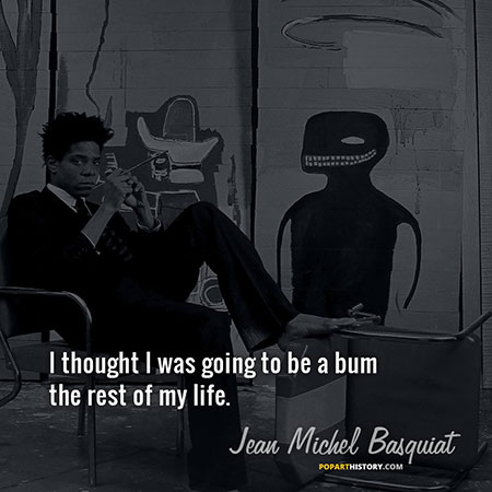 Quote by Jean-Michel Basquiat