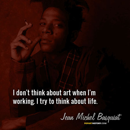 Quote by Jean-Michel Basquiat